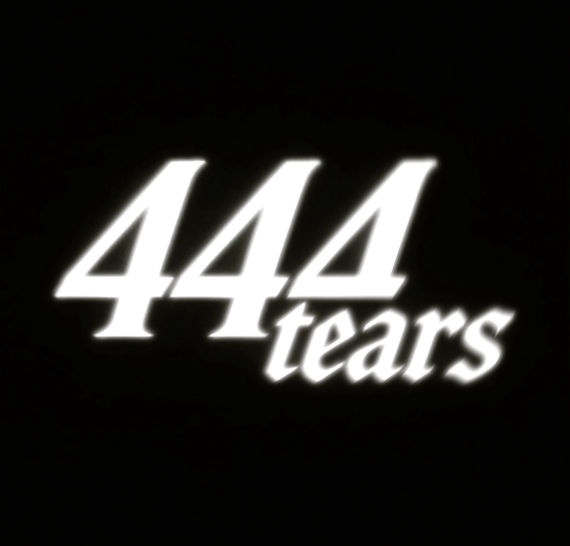 444tears